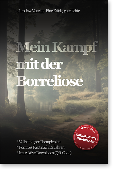 Buchcover: Mein Kampf mit der Borreliose – Eine Erfolgsgeschichte von Jaroslaw Venzke, überarbeitete Neuauflage